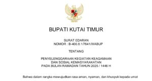 Pemerintah Kutai Timur Keluarkan Edaran Penyelenggaraan Keagamaan dan Sosial Masyarakat di Bulan Ramadhan 1446 H/2025
